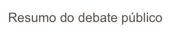 Resumo do debate público 